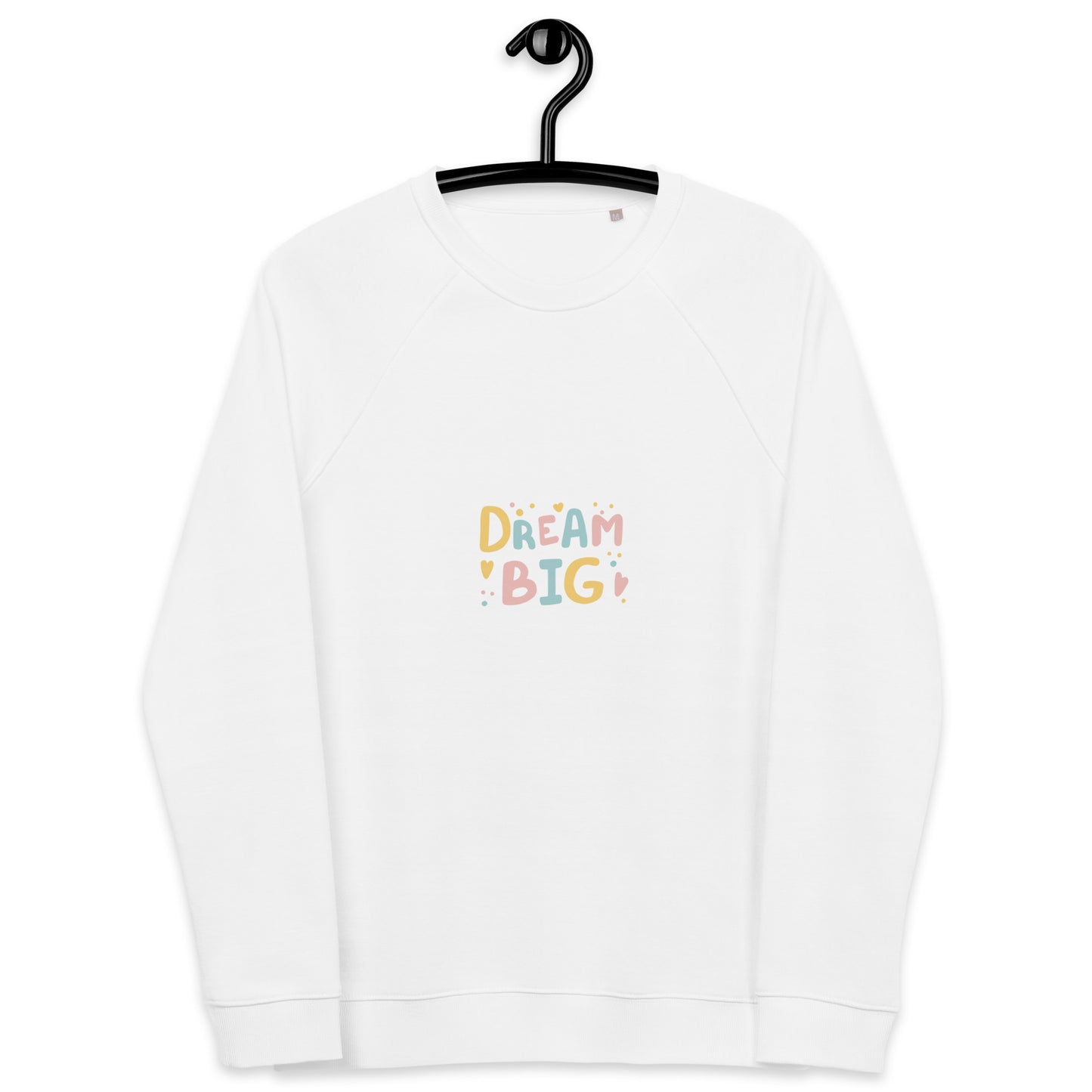 Big Dream sweatshirt