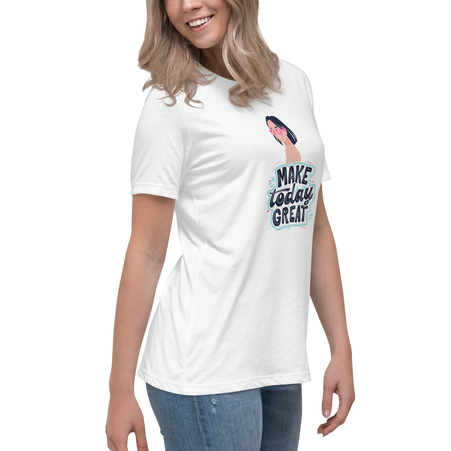 Make Today Great Women's Relaxed T-Shirt